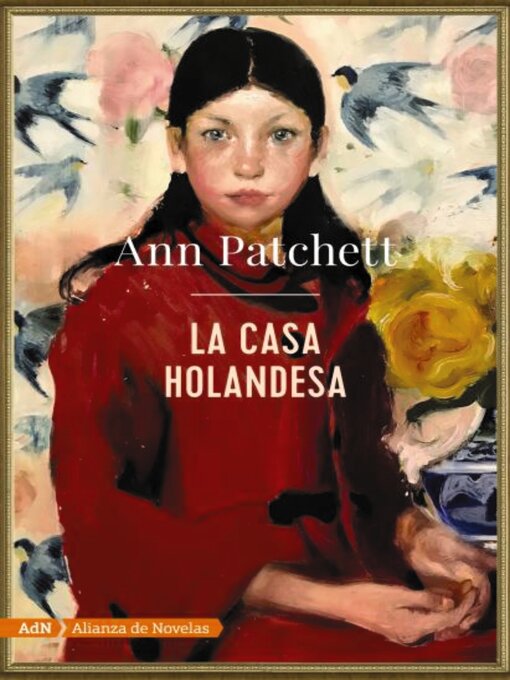 Title details for La casa holandesa by Ann Patchett - Available